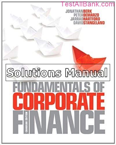 Read Online Fundamentals Of Corporate Finance Berk 1St Edition 