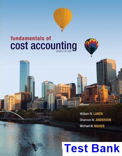 Download Fundamentals Of Cost Accounting 4Th Edition Test Bank 