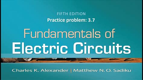 Read Fundamentals Of Electric Circuits 5Th Edition Practice Problem Solutions 