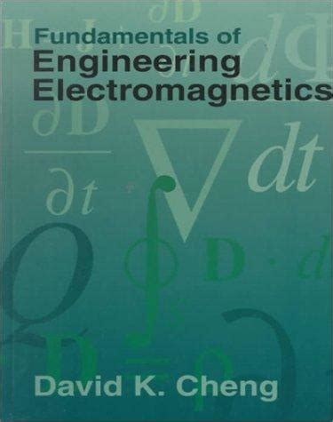 Read Fundamentals Of Engineering Electromagnetics David K Cheng 