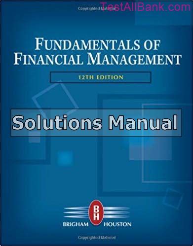 Full Download Fundamentals Of Financial Management 12Th Edition Solution Manual Download 