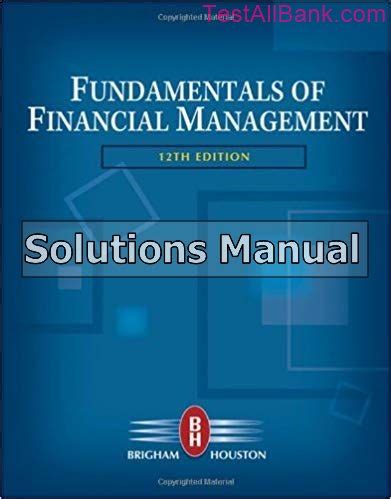 Full Download Fundamentals Of Financial Management 12Th Edition Solution Manual Pdf Download 