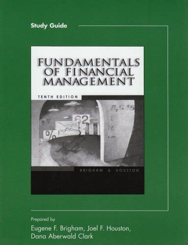 Full Download Fundamentals Of Financial Management Brigham Study Guide 