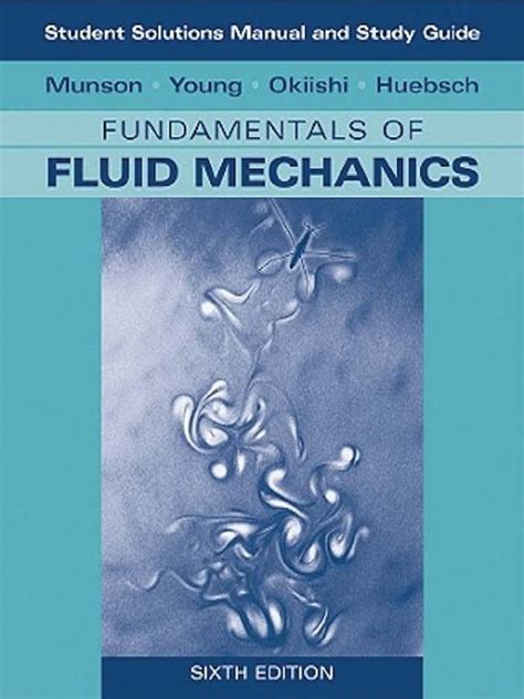 Download Fundamentals Of Fluid Mechanics Munson 7Th Edition Solution 
