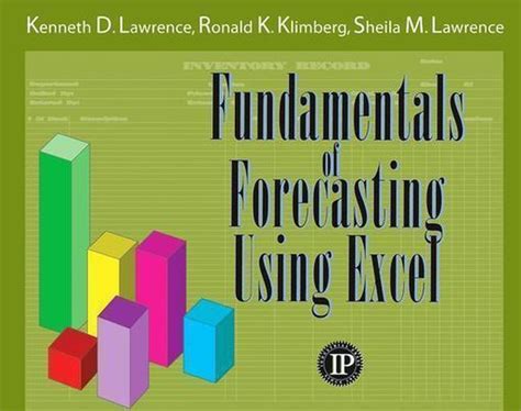 Read Online Fundamentals Of Forecasting Using Excel 