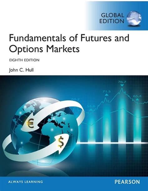Read Fundamentals Of Futures Options Markets 8Th Edition 
