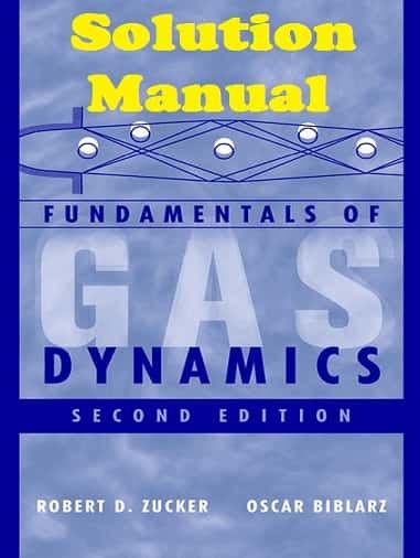 Read Online Fundamentals Of Gas Dynamics Solutions Manual 