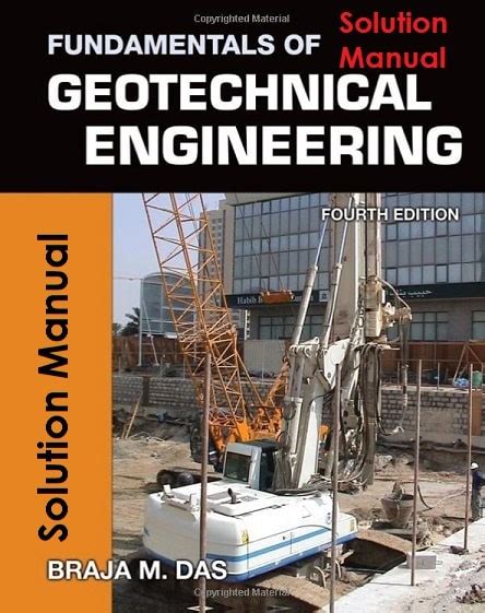 Download Fundamentals Of Geotechnical Engineering 4Th Edition Solution Manual 