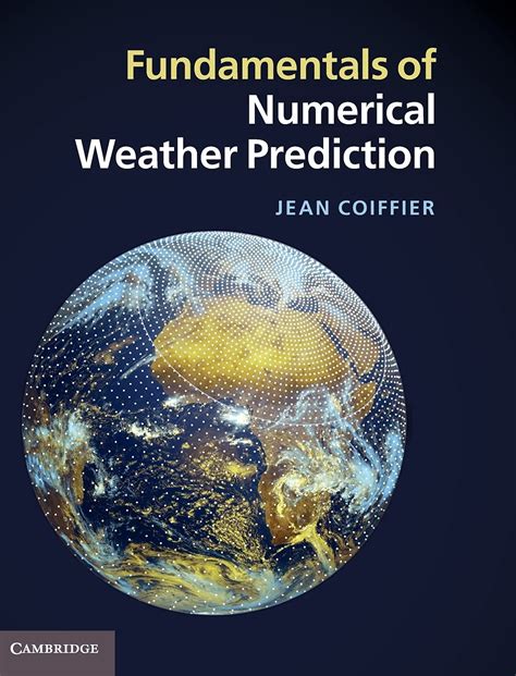 Full Download Fundamentals Of Numerical Weather Prediction 