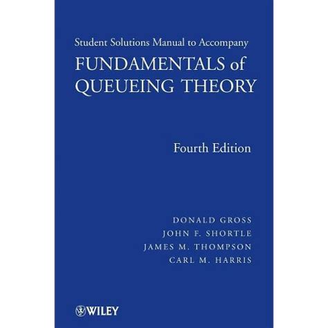 Full Download Fundamentals Of Queueing Theory Solutions Manual 