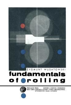Read Online Fundamentals Of Rolling 