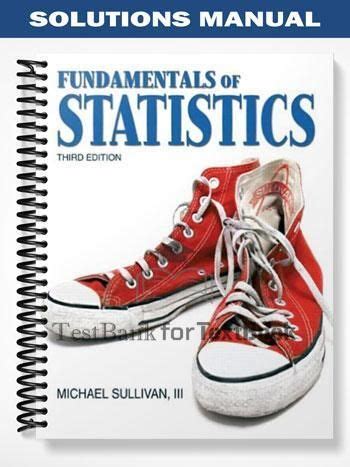 Full Download Fundamentals Of Statistics Sullivan 3Rd Edition Solutions 