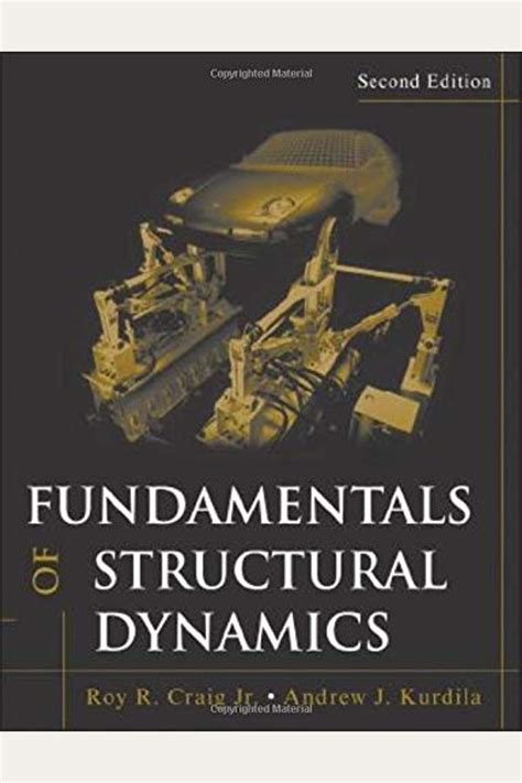 Read Fundamentals Of Structural Dynamics By Roy R Craig 