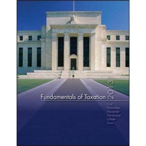 Full Download Fundamentals Of Taxation 2013 6Th Edition 