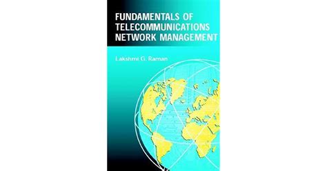 Read Online Fundamentals Of Telecommunications Network Management 