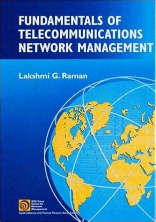 Read Online Fundamentals Of Telecommunications Network Management 