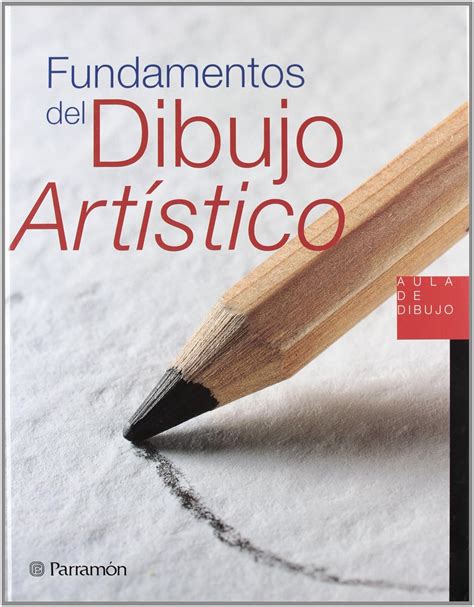 Read Fundamento De Dibujo Artistico Spanish Edition By Parramon 
