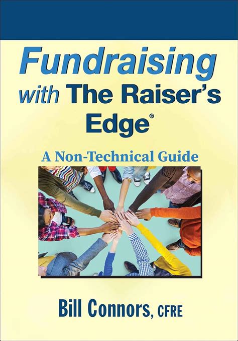 Read Fundraising With The Raisers Edge A Non Technical Guide 