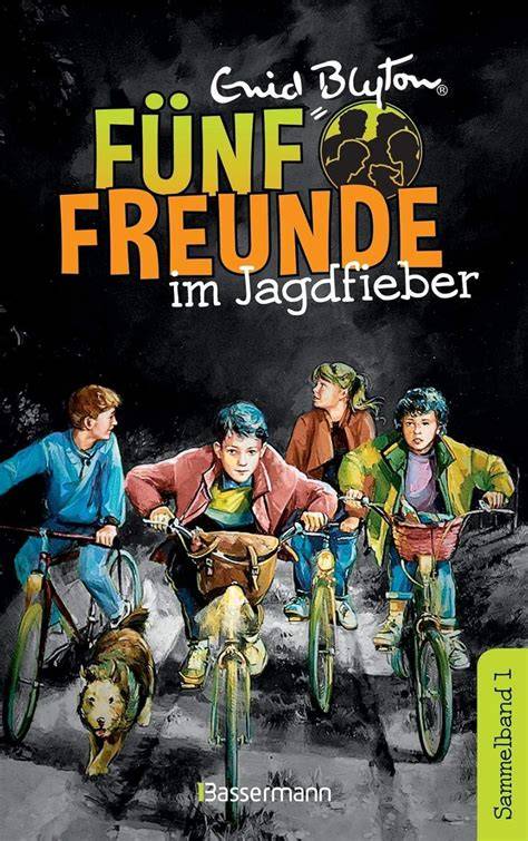 funf freunde im jagdfieber db 01 sammelband 01 fu