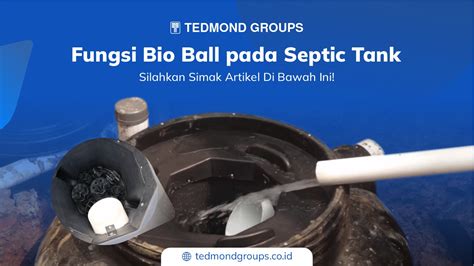 fungsi bioball pada septic tank