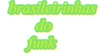 Funk brasileirinhas