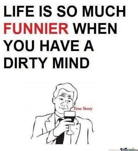 funny dirty minded quotes funny