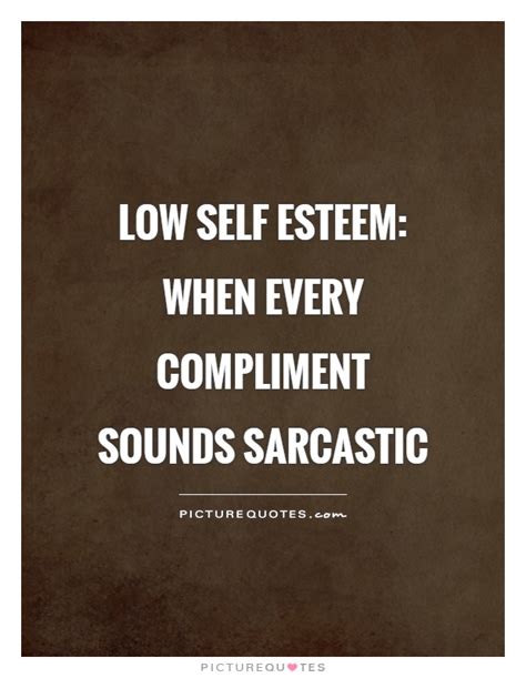 Funny Low Self Esteem Quotes