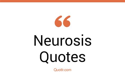 Funny Neurosis Quotes