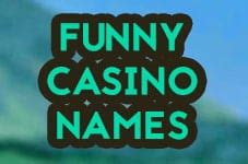funny online casino name
