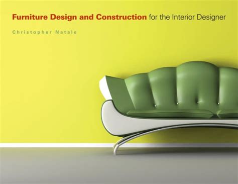 Read Online Furniture Design And Construction For The Interior Designer 