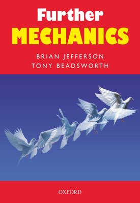 Full Download Further Mechanics By Brian And Tony Pdf 