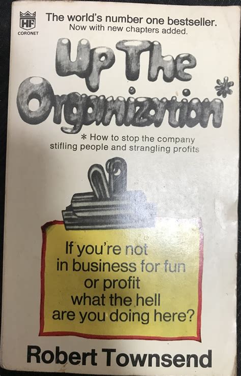 Read Further Up The Organization How To Stop Management From Stifling People And Strangling Productivity Hardcover 