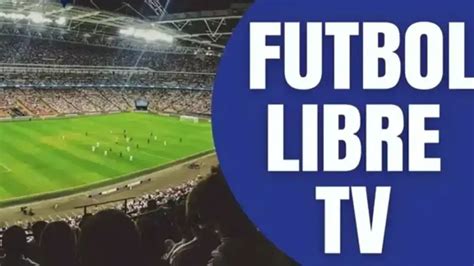 Futbol Libre Tv