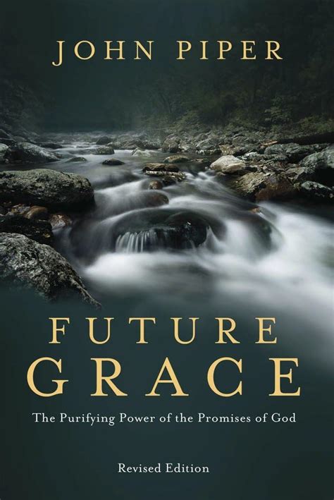 Future Grace Revised Edition The Purifying Power
