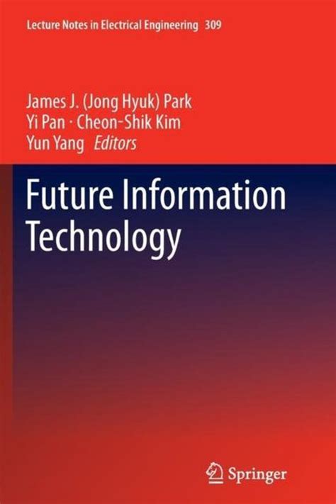 future information technology lecture notes in electrical engineering