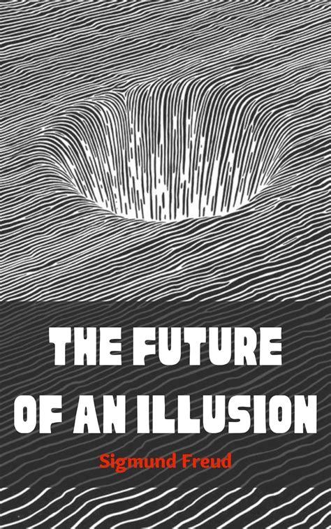 Read Future Of An Illusion 