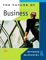 Download Future Of Business By Gitman 6Th Edition 