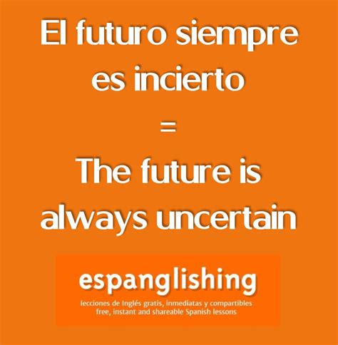 futuro incierto - English translation – Linguee