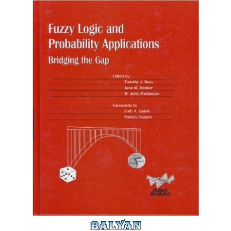 Full Download Fuzzy Logic And Probability Applications A Practical Guide Asa Siam Series On Statistics And Applied Probability 