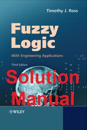 Full Download Fuzzy Logic Timothy J Ross Solution Manual 