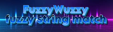 Fuzzywuzzy Weighted Ratio