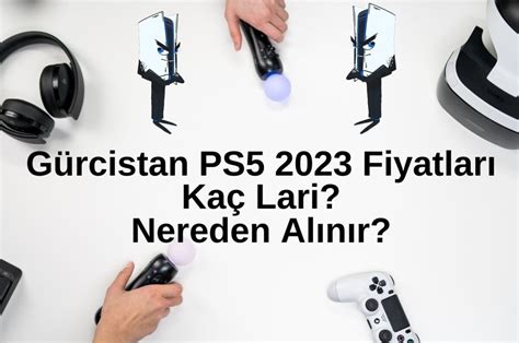 gürcistan'da playstation 5 fiyatları