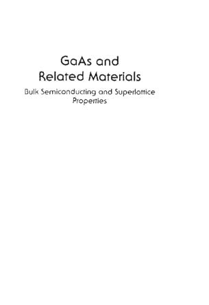 Full Download Gaas And Related Materials Bulk Semiconducting And Superlattice Properties 