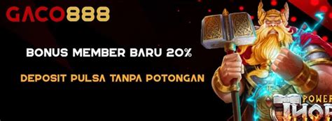 GACO888 - GACO88 : Situs Game Online Bonus Loyalitas Member Terbesar