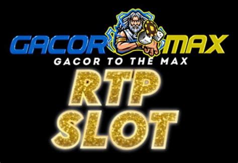 Gacormax Gacormax Rtp - Gacormax Rtp