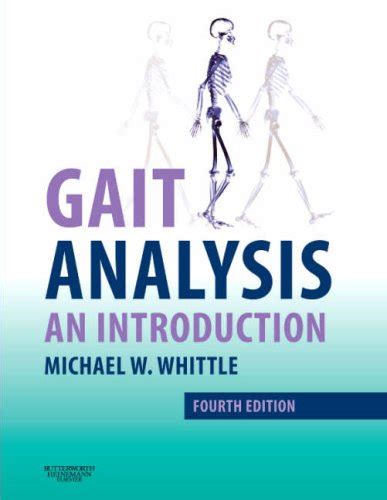 Gait Analysis An Introduction Michael W Whittle