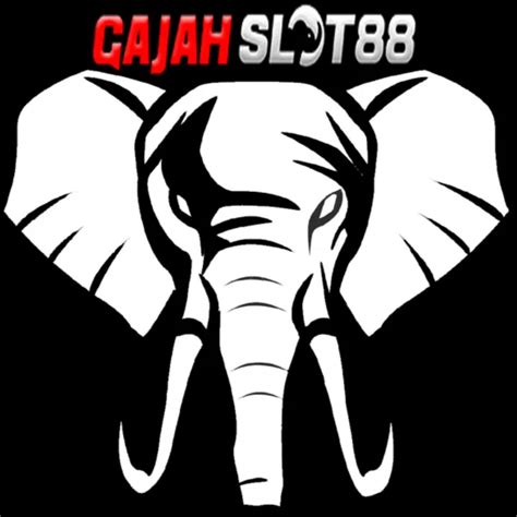 GAJAH SLOT 88：GAJAH88 Portal Resmi Main Slot Mudah Menang Terbaru Tahun Ini