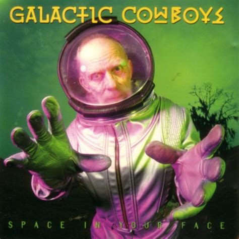 galactic cowboys space in your face rar