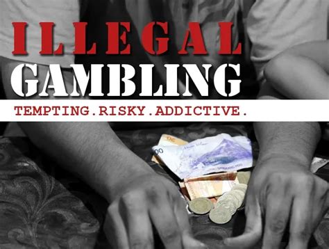 gambling is illegal