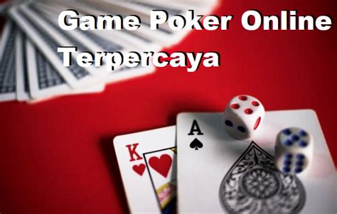 game poker online indonesia terpercaya
